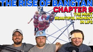 THE RISE OF BANGTAN - Chapter 9: The Most Beautiful Moment In Life REACTION