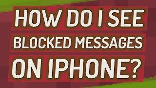 How do I see blocked messages on iPhone?