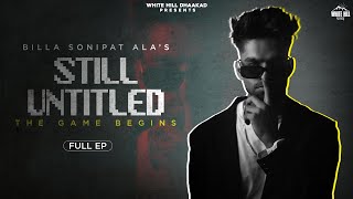 Still Untitled (EP) BILLA SONIPAT ALA | Jukebox | Haryanvi Songs Haryanavi 2022