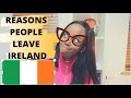 TOP REASONS PEOPLE MIGRATE OUT OF IRELAND|EVERLYCECE.