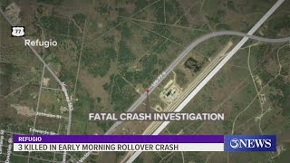 Fatal crash in Refugio takes the life of three