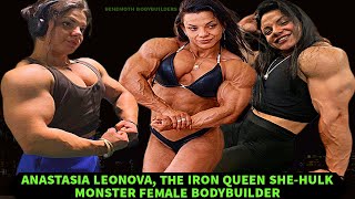 Anastasia Leonova, The IFBB Pro Iron Queen, Transforms To A She-Hulk Monster Female Bodybuilder