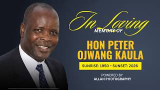 A Journey of Faith and Service: Celebrating the transition of our beloved Hon. Peter Ojwang Kaula
