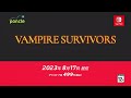 vampire survivors nintendo direct 2023.6.21