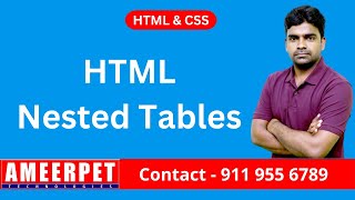 HTML Nested Tables | By Srinivas | Ameerpet Technologies