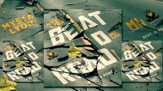 Mysta Lyon - Beat D Road \