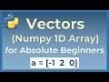 Python Tutorial: Numpy 1D Arrays for Absolute Beginners