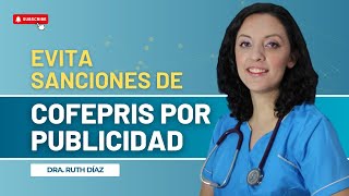 Cómo evitar sanciones de COFEPRIS por publicidad para clínicas | Dra. Ruth Díaz