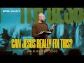 Matthew 4:23-25 Walking With Jesus:  Can Jesus Really Fix This?