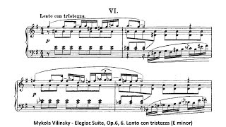 Mykola Vilinsky - Elegiac Suite, Op.6, 6. Lento con tristezza (E minor)