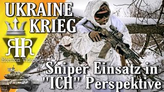 UKRAINE 🔱 KRIEG: Sniper Angriff - Live Aufnahmen in ICH Perspektive@HorizonVideosGermany