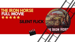 The Iron Horse Full Movie