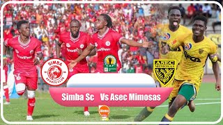 🔴#LIVE: Simba Sc Vs Asec Mimosas I Kombe La Shirikisho Afrika Live I ...