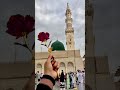 tum masjid e nabvi k ahaty mein khary ho islamicvideo youtubeshorts shorfeed