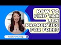 How To Find Tax Lien Properties For Free? - CountyOffice.org