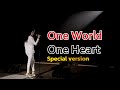 One World One Heart - Relax And Replay (Special version)