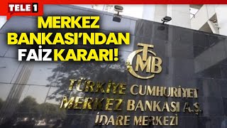 #SON DAKİKA Merkez Bankası'ndan kritik faiz kararı!