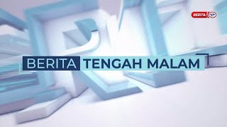 9 DISEMBER 2024 - BERITA TENGAH MALAM