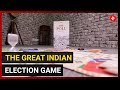 Lok Sabha Election 2019: The Poll - The Great Election Game