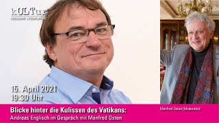 “Der Pakt gegen den Papst” –  Andreas Englisch im Gespräch mit Manfred Osten