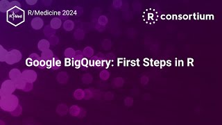 Google BigQuery: First Steps in R