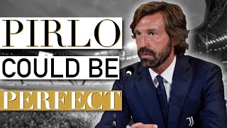 “Pirlo’s Destined for Greatness” - Why did Juventus Sack Sarri for Andrea Pirlo?