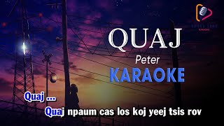 [KARAOKE] QUAJ - PETER | HMONG NEW SONG 2023, HMONG KARAOKE, QUAJ NPAUM CAS LOS KOJ TSIS ROV KARAOKE