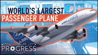 How Did They Build The Airbus A380? | Giants In The Sky | Progress