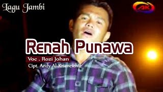 Renah Punawa - Lagu Jambi