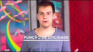 FUNÇÃO DE UTILIDADE