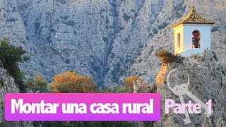 Montar una Casa Rural - Parte 1