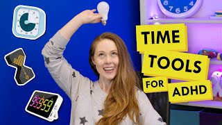 5 Must-Have Tools to Help You “See” Time