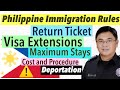 ALL FOREIGN NATIONALS INCLUDING FORMER FILIPINOS SHOULD BE AWARE OF THE RULES ON VISA EXTENSIONS