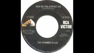 The Stained Glass - How Do You Expect Me