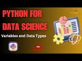 CH: 2 - Python for Data Science: Variables and data Types #datascience