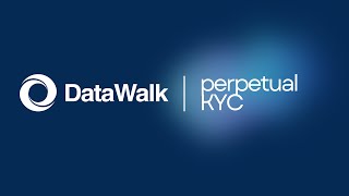 DataWalk | Perpetual KYC