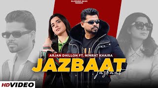 Jazbaat (Full Video) Arjan Dhillon | Nimrat Khaira | New Punjabi Song 2022