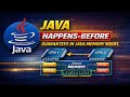 Happens-Before Relationship in Java | Volatile, Synchronized & Atomic Explained