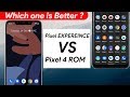 Pixel Experience ROM Vs Pixel 4 ROM Comparison - Everything You Need To Know