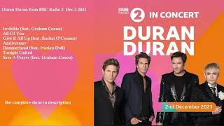 Duran Duran - from BBC Radio 2 Dec.2 - 2021