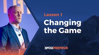 Youpreneur Launchpad Course - Lesson 1 [Changing the Game]