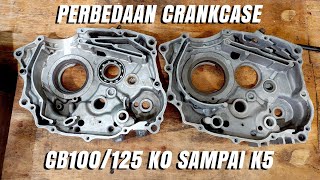 Perbedaan Crankcase CB 100/125 K0 Sampai K5