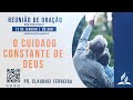 o cuidado constante de deus pr. claudnei ferreira