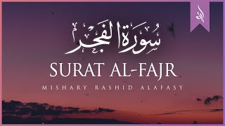 Surat Al-Fajr (The Dawn) | Mishary Rashid Alafasy | مشاري بن راشد العفاسي | سورة الفجر