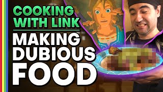 We Made Zelda's Most DUBIOUS Meal