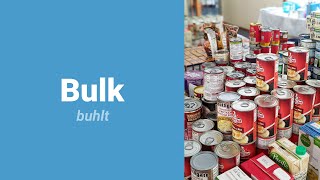 How to Pronounce Bulk? | Oxford 5000 Advanced English