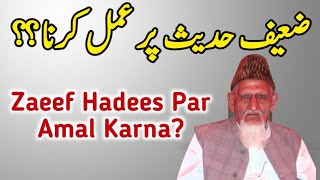 Zaeef Hadees Par Amal Karna? | Maulana Ishaq Ra #Shorts