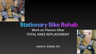 Using a Stationary Bike for better range of motion after Total Knee Replacement
