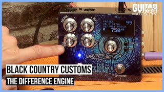 MATOSCOPE - test de la pédale The Difference Engine de Black Country Customs (by Laney)