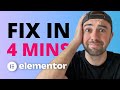 ELEMENTOR PROBLEMS: Resolve 90% of problems in 4 Minutes!